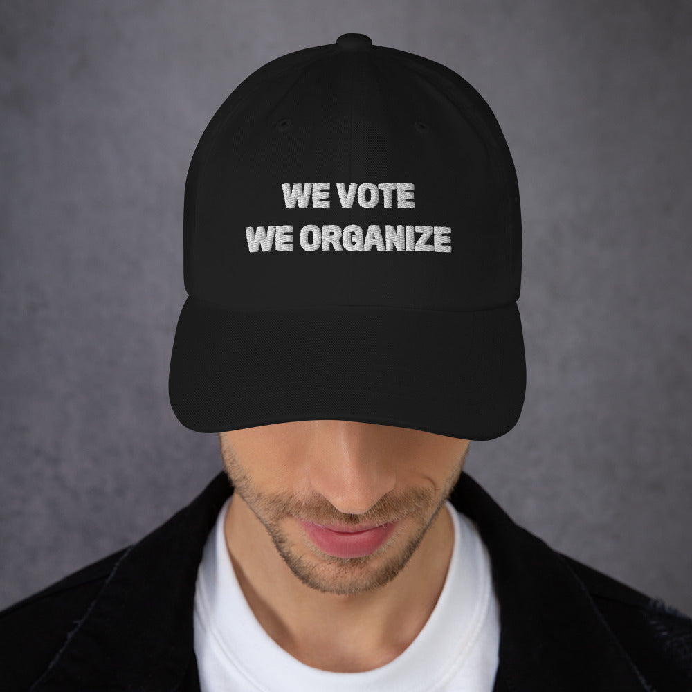 We Vote, We Organize Classic Cap