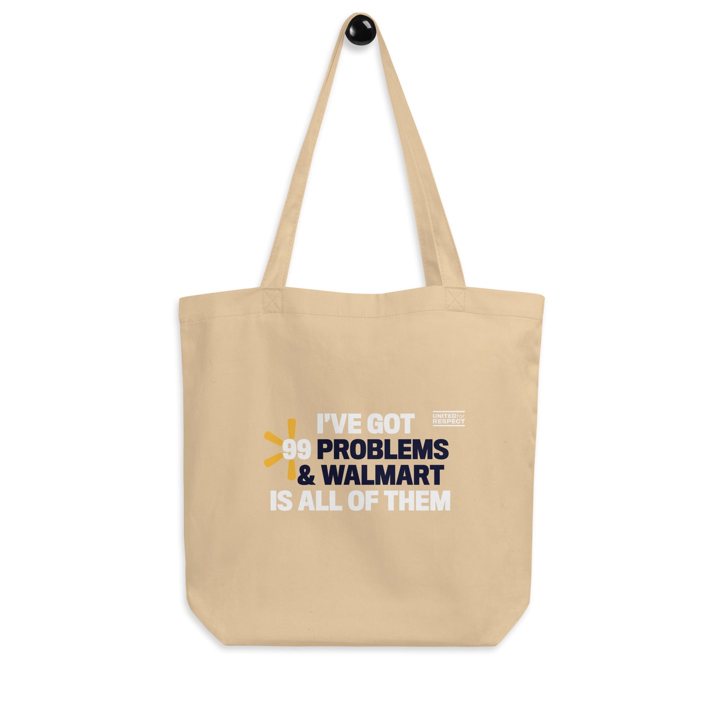 "I've got 99 problems and Walmart is all of them" totally terrific tote bag