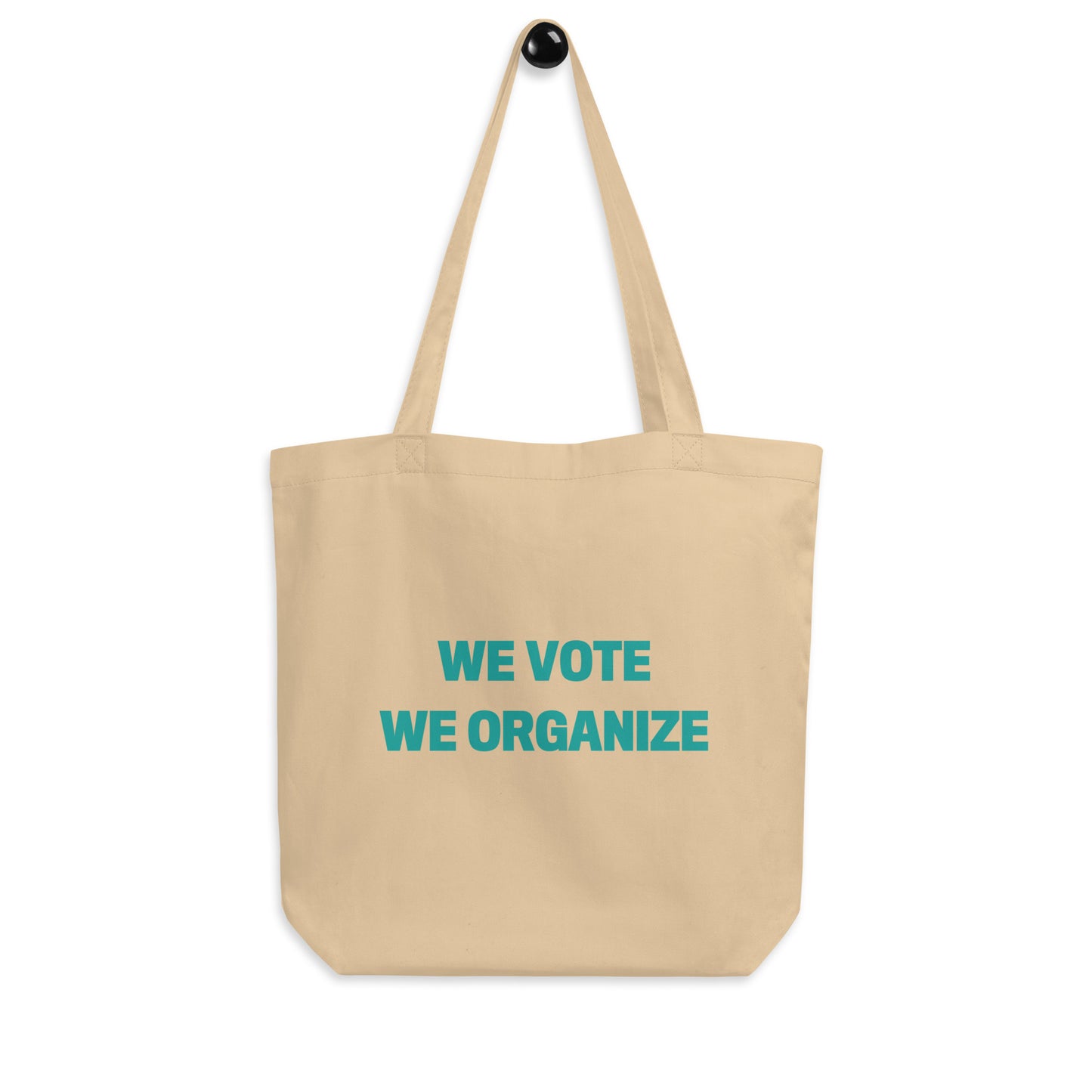 We Vote, We Organize Tote bag!