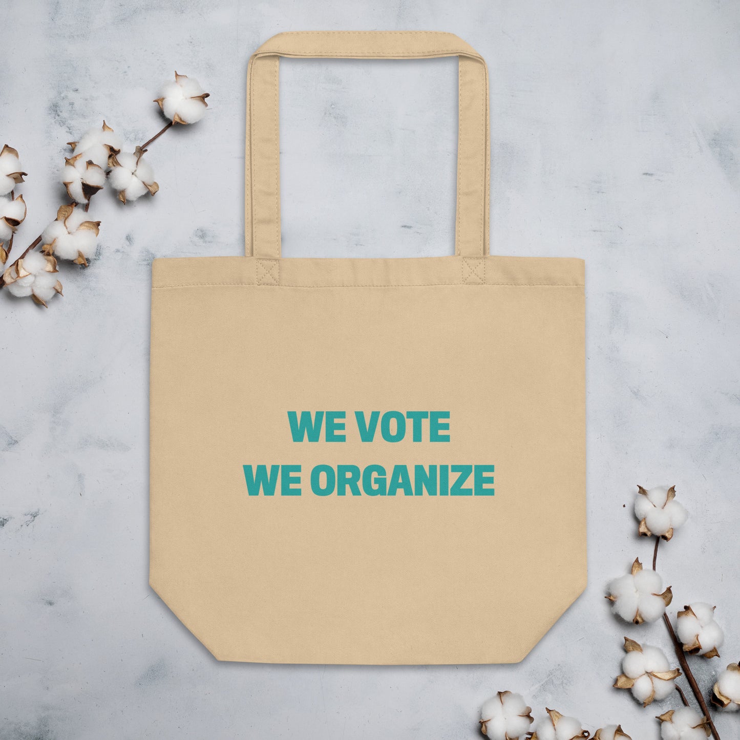 We Vote, We Organize Tote bag!