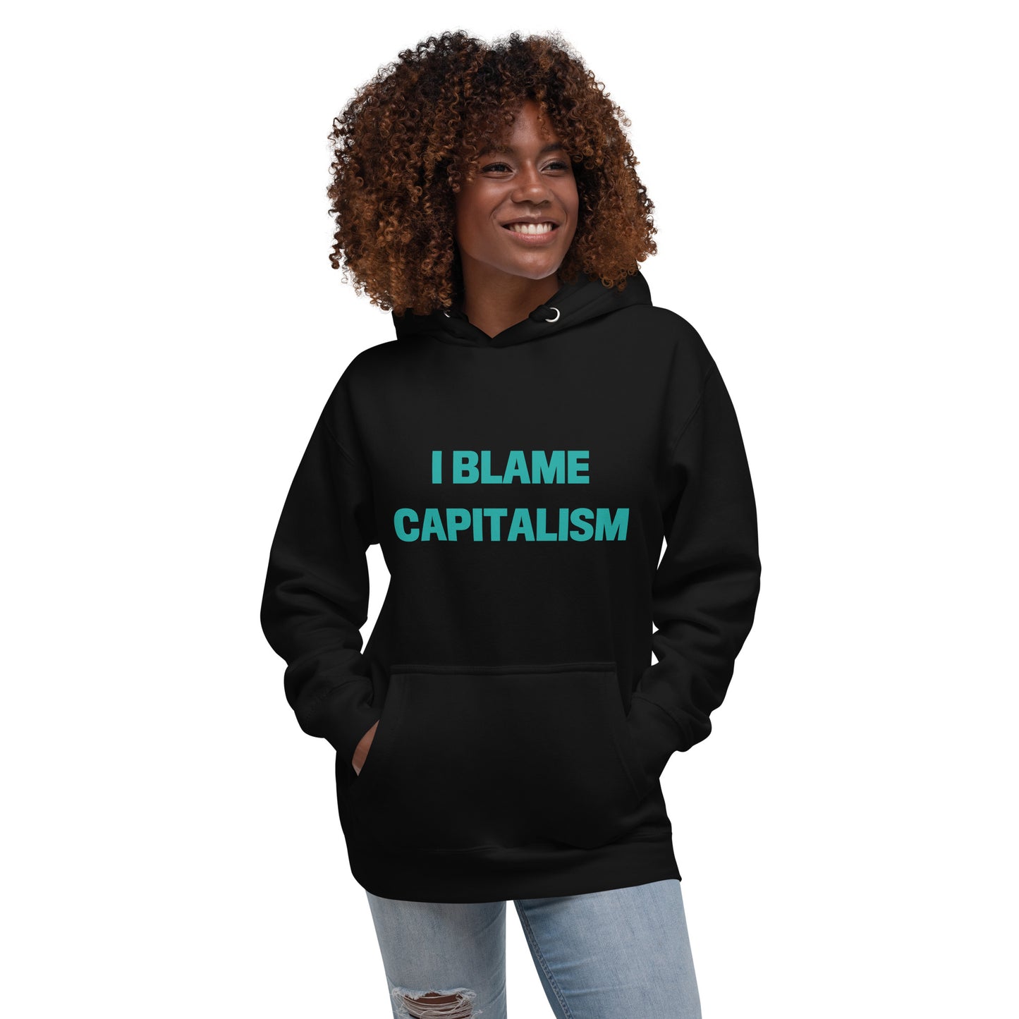 I BLAME CAPITALISM Hoodie