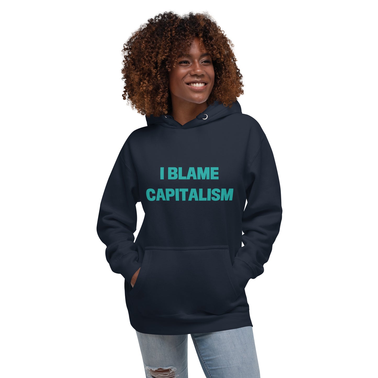 I BLAME CAPITALISM Hoodie