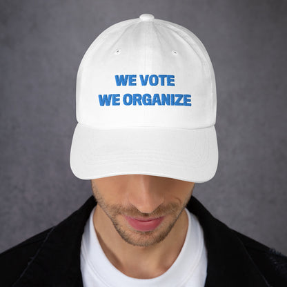 We Vote, We Organize BLUE cap