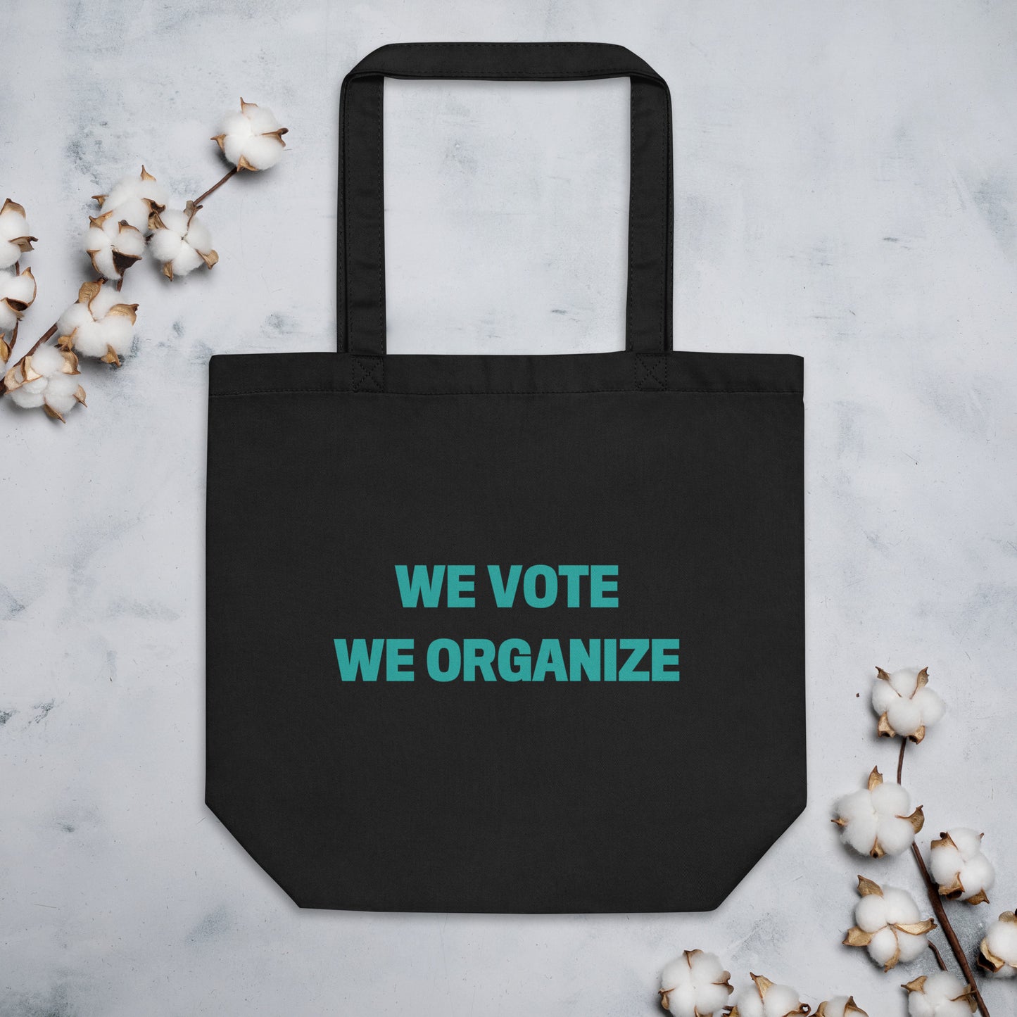 We Vote, We Organize Tote bag!