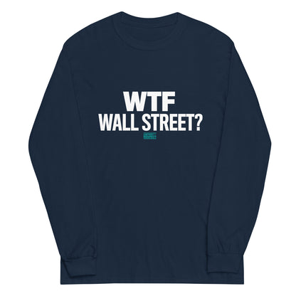 WTF Wall Street Long-Sleeve
