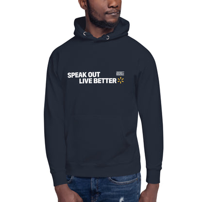 Speak Out, Live Better Hoodie