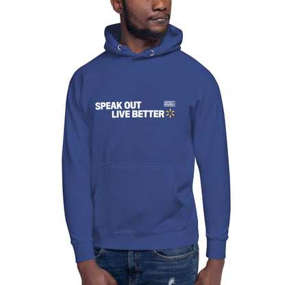 Speak Out, Live Better Hoodie